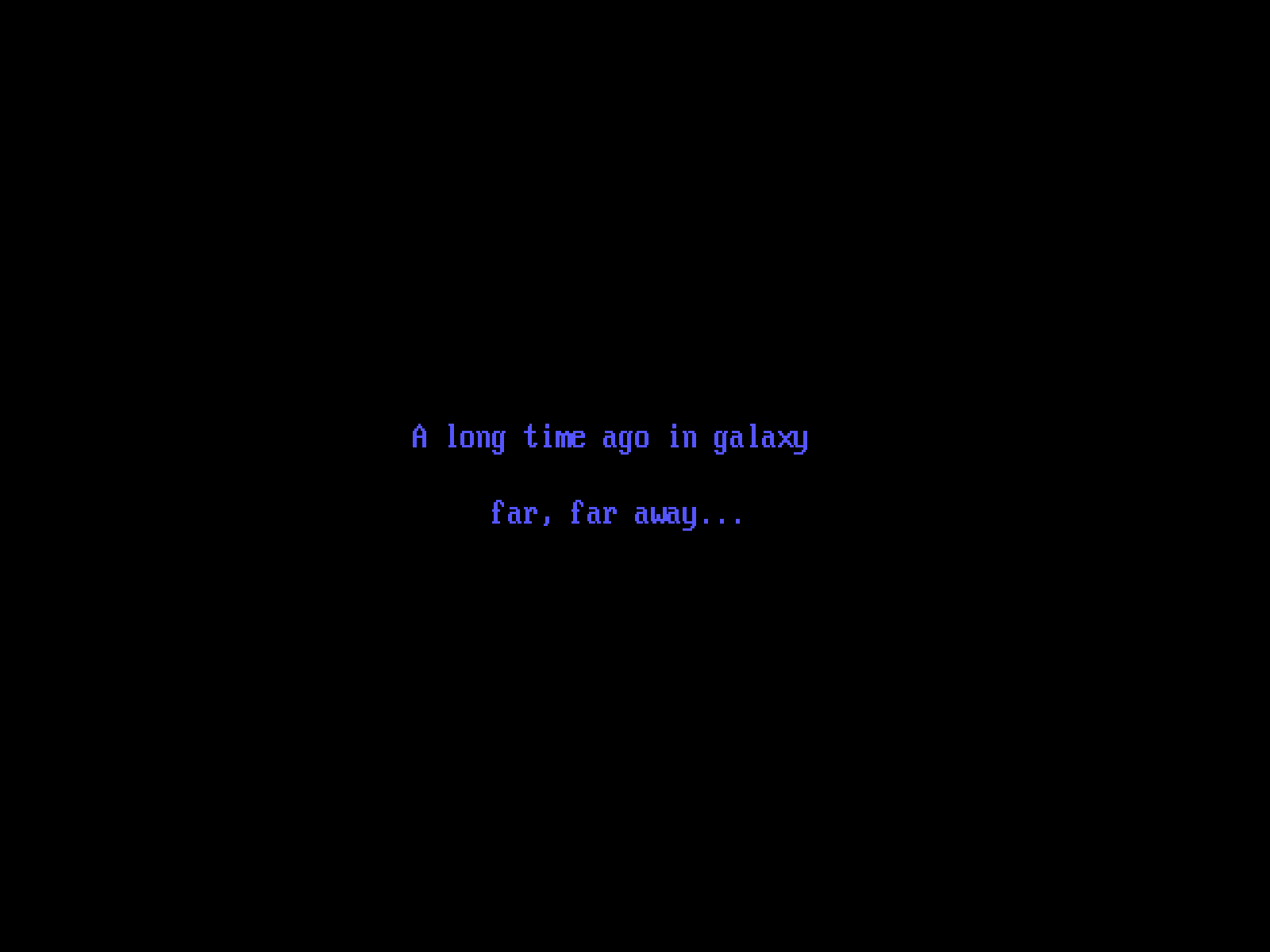 Screenshot: »A long time ago in galaxy {{sic}} far, far away...«